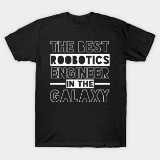 funny robotics engineer quote T-Shirt